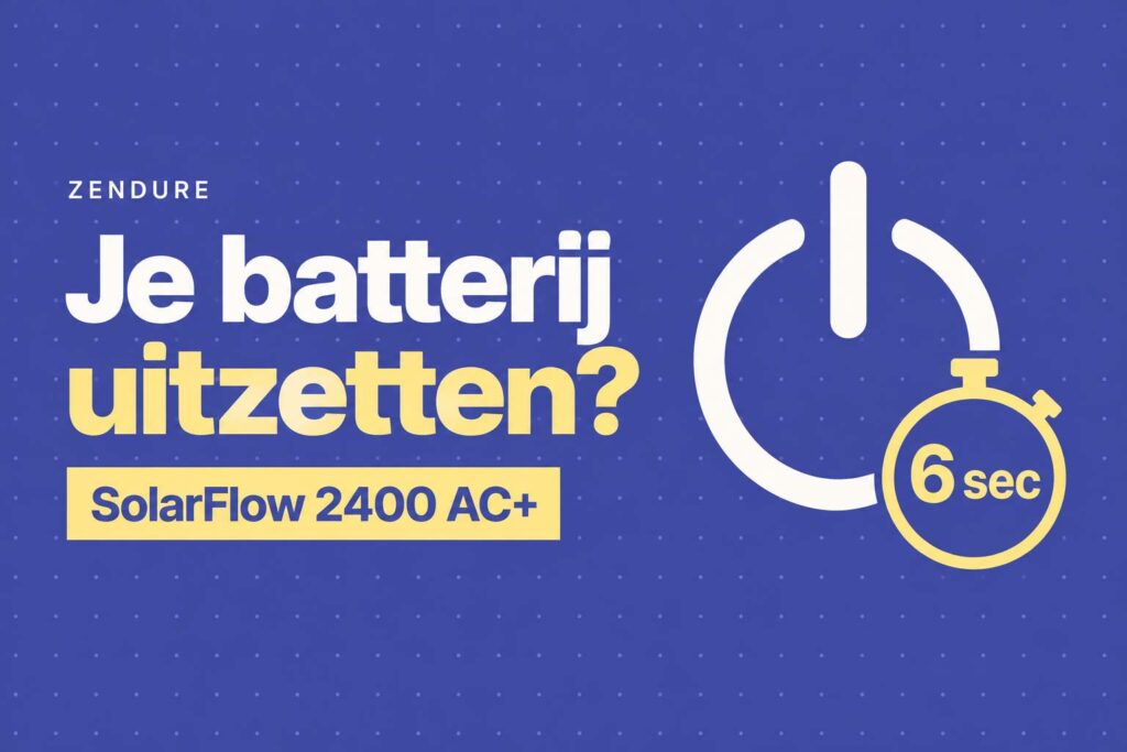 Zendure thuisbatterij uitzetten 8 zendure batterij uitzetten