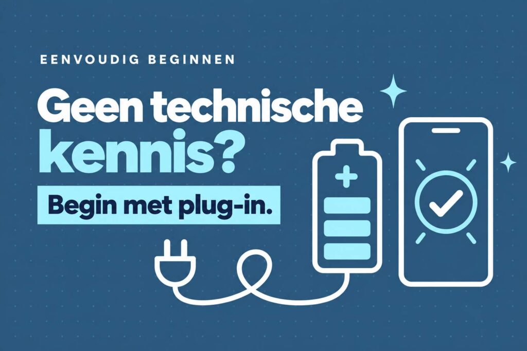 Wat is een goed startpunt als ik nul verstand heb van techniek maar wél een thuisbatterij wil? 3 geen technische kennis thuisbatterij